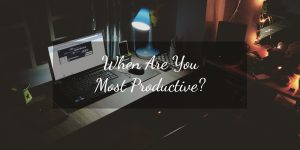 When are you most Productive
